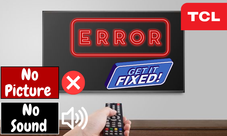 How To Fix a TCL TV with Black Screen 
