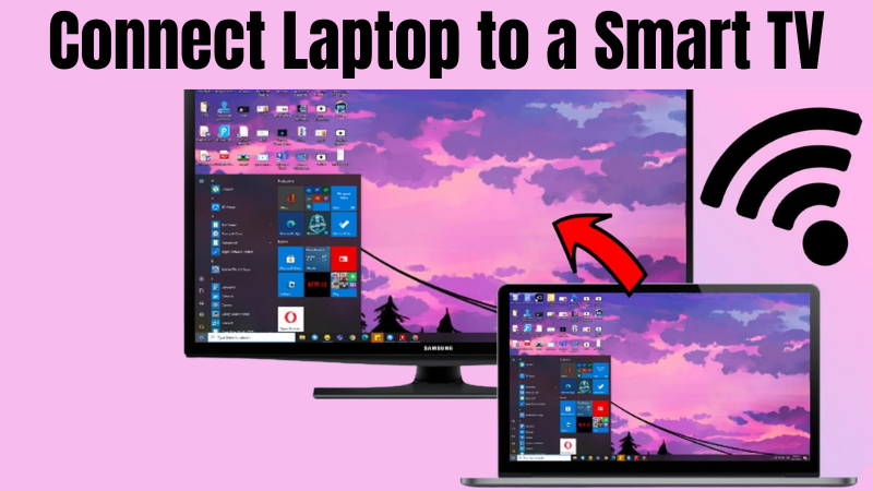 2 Ways to Connect LAPTOP TO TV Wirelessly